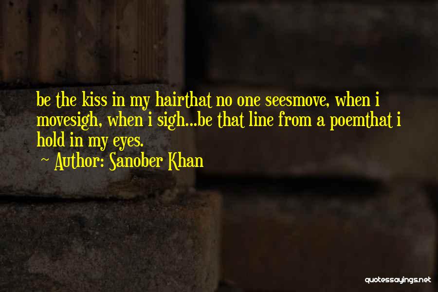 Falling In Love With Someone's Eyes Quotes By Sanober Khan
