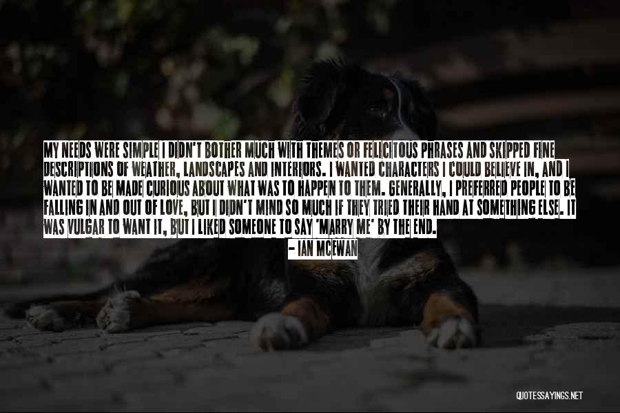 Falling In Love With Someone's Mind Quotes By Ian McEwan Falling In Love With Someone's Mind Quotes By Ian McEwan