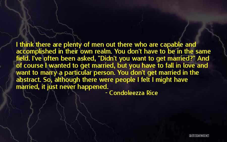 Falling In Love With The Same Person Quotes By Condoleezza Rice