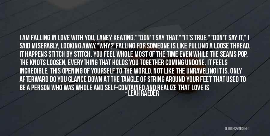 Falling In Love With The World Quotes By Leah Raeder Falling In Love With The World Quotes By Leah Raeder