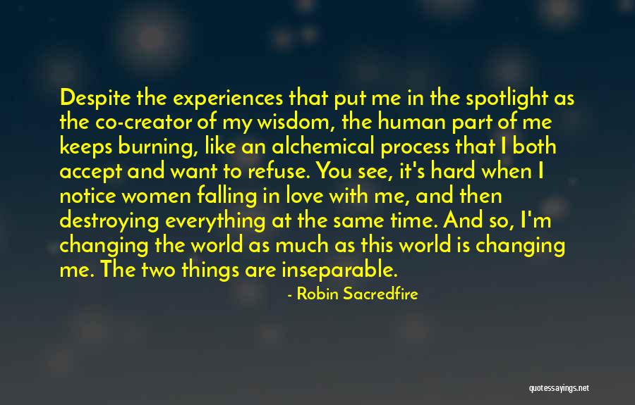 Falling In Love With The World Quotes By Robin Sacredfire Falling In Love With The World Quotes By Robin Sacredfire