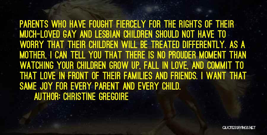 Falling In Love With Your Child Quotes By Christine Gregoire