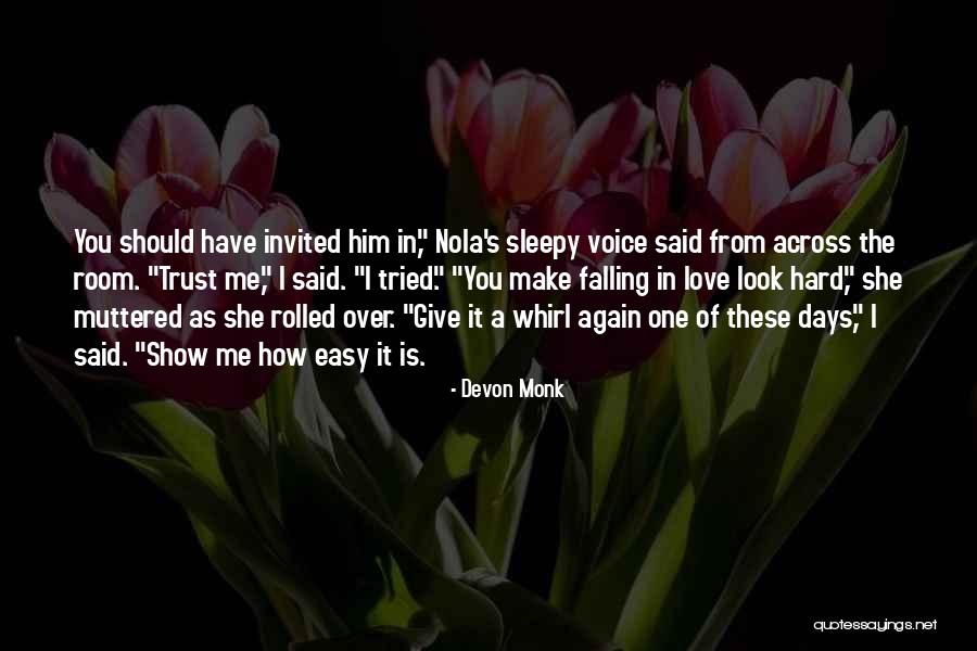 Falling In Love With Your Ex Again Quotes By Devon Monk Falling In Love With Your Ex Again Quotes By Devon Monk