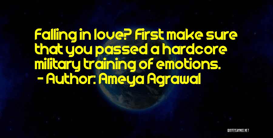 Falling In Love With Your First Love Quotes By Ameya Agrawal