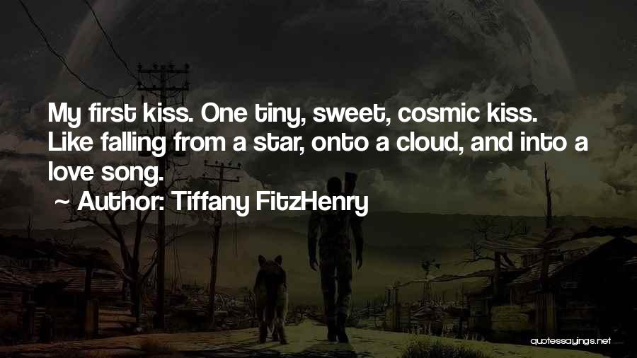 Falling In Love With Your First Love Quotes By Tiffany FitzHenry