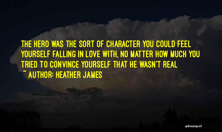 Falling In Love With Yourself Quotes By Heather James