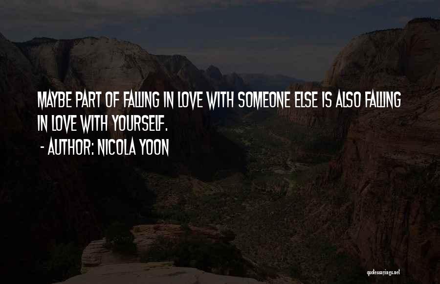 Falling In Love With Yourself Quotes By Nicola Yoon