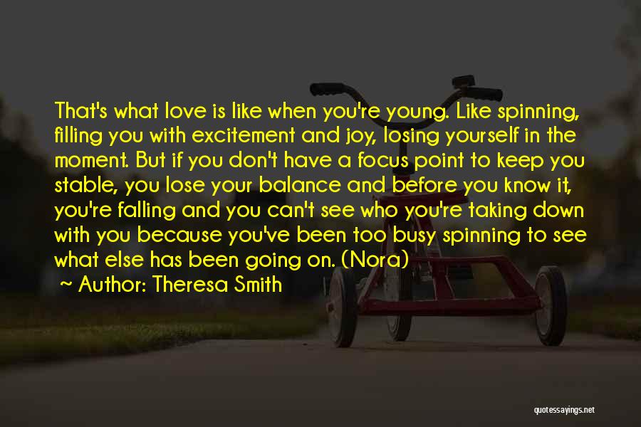 Falling In Love With Yourself Quotes By Theresa Smith