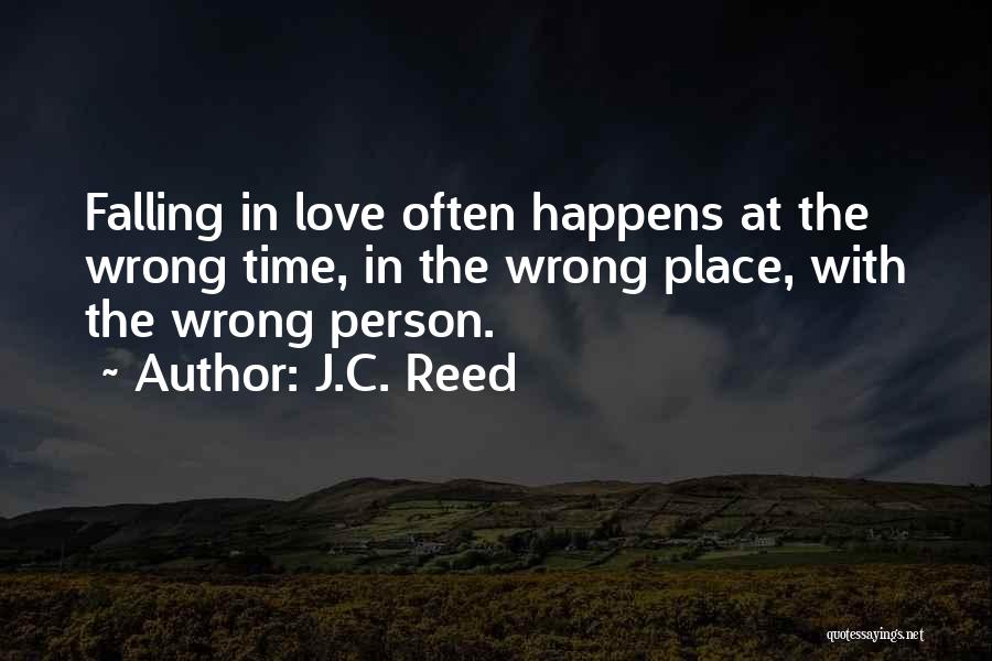 Falling In Love Wrong Person Quotes By J.C. Reed