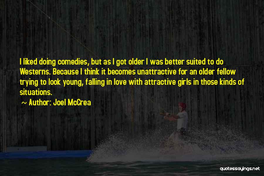 Falling In Love Young Quotes By Joel McCrea