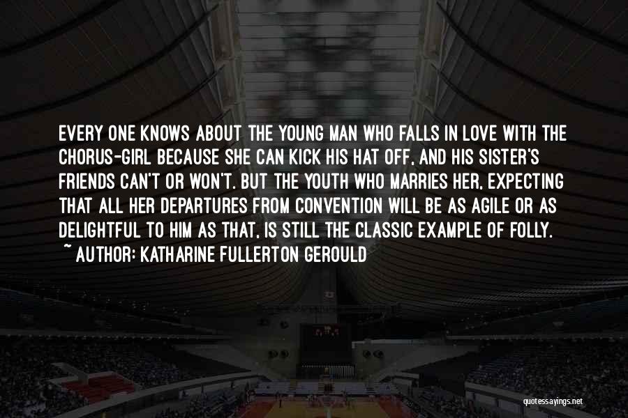 Falling In Love Young Quotes By Katharine Fullerton Gerould