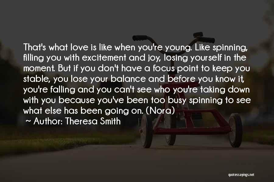 Falling In Love Young Quotes By Theresa Smith