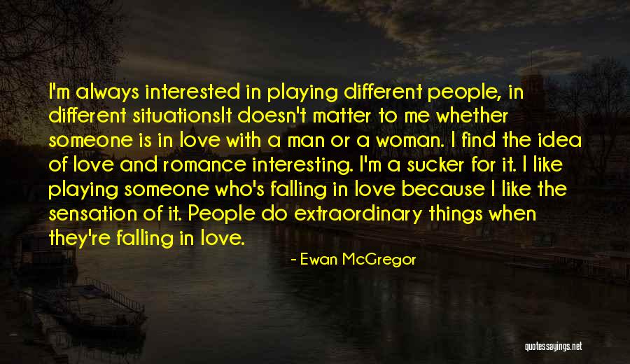 Falling In Quotes By Ewan McGregor