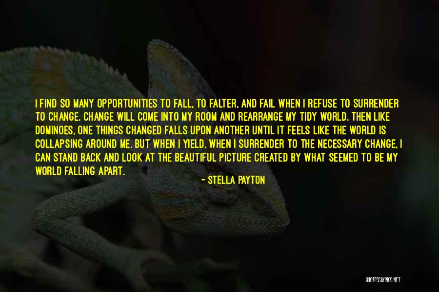 Falling Into Fall Quotes By Stella Payton Falling Into Fall Quotes By Stella Payton