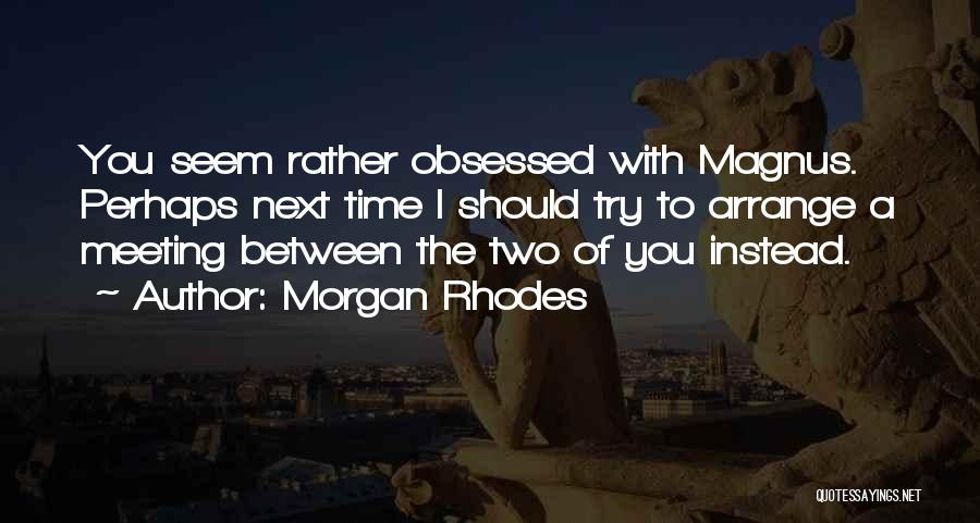 Falling Kingdoms Quotes By Morgan Rhodes