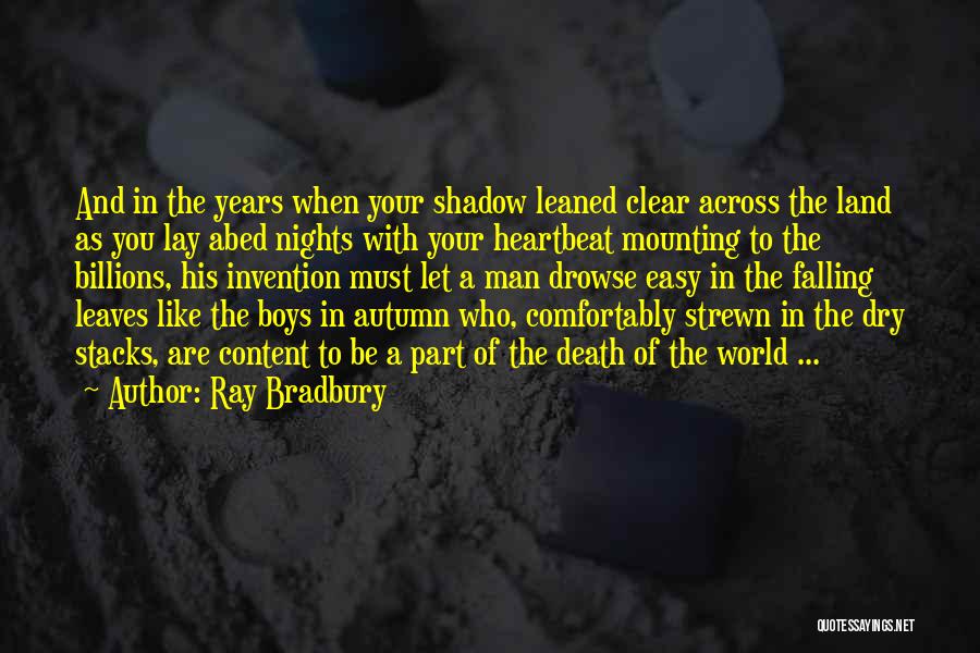 Falling Leaves In Autumn Quotes By Ray Bradbury