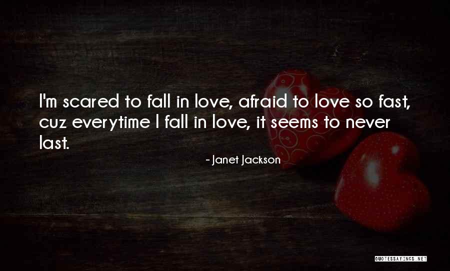 Falling Love But Scared Quotes By Janet Jackson