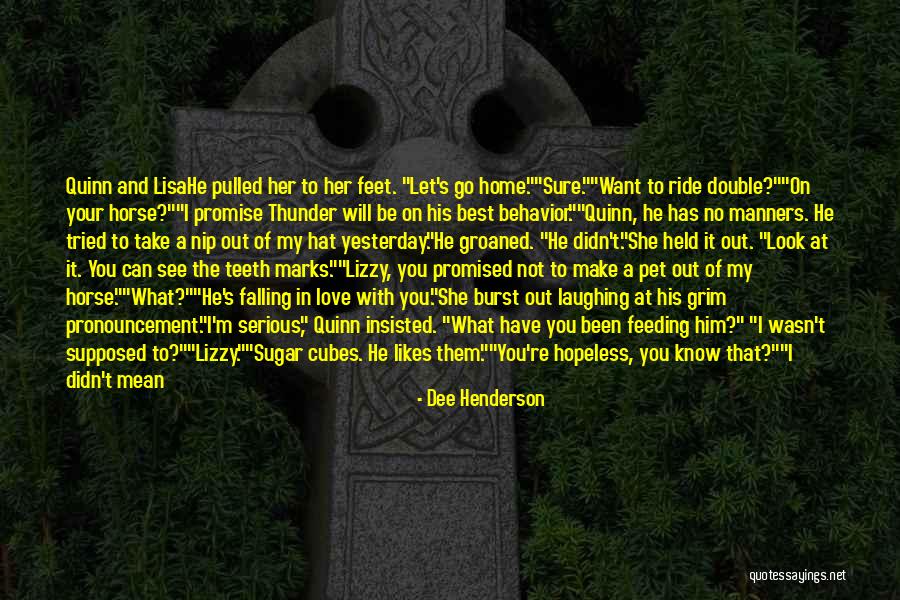 Falling Off Your Horse Quotes By Dee Henderson Falling Off Your Horse Quotes By Dee Henderson