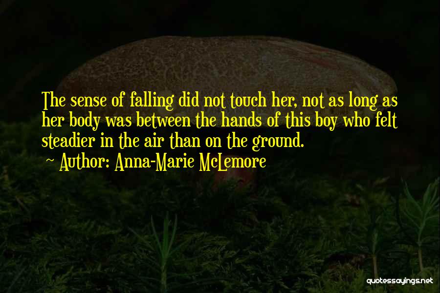 Falling On The Ground Quotes By Anna-Marie McLemore