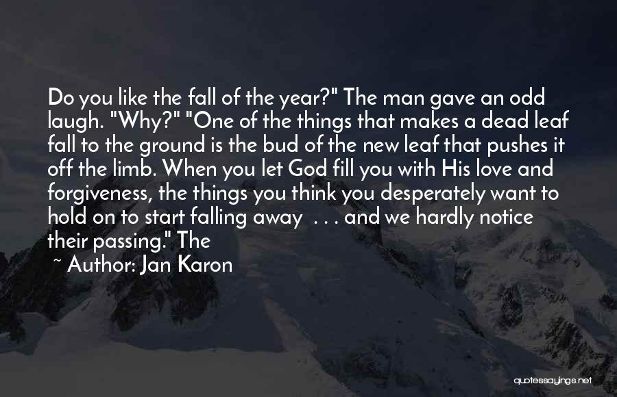 Falling On The Ground Quotes By Jan Karon