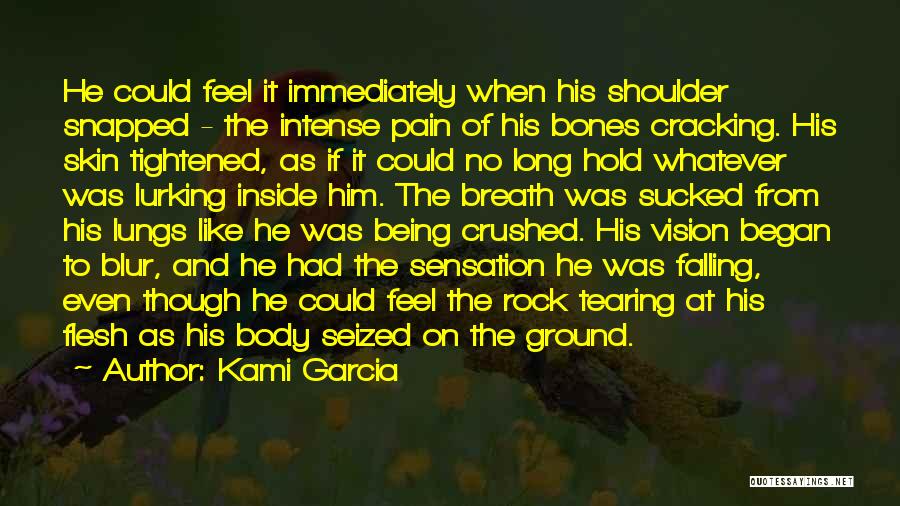 Falling On The Ground Quotes By Kami Garcia