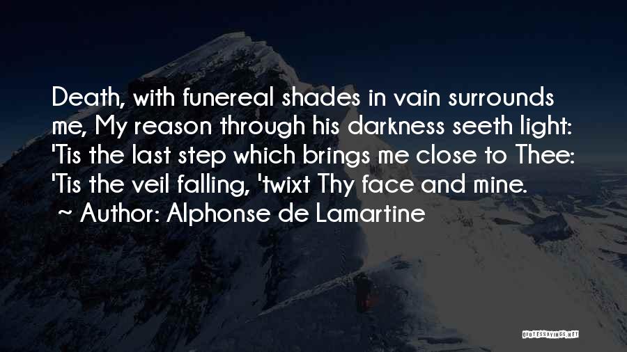 Falling On Your Face Quotes By Alphonse De Lamartine