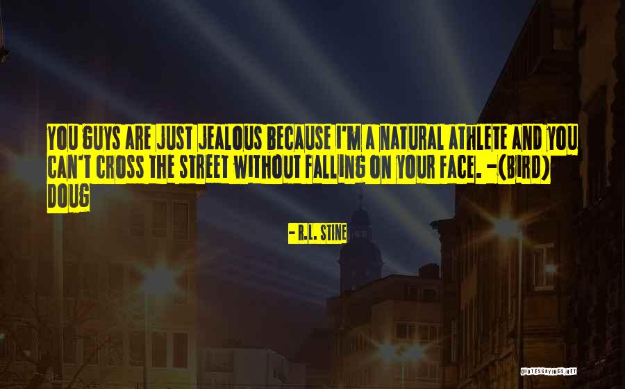 Falling On Your Face Quotes By R.L. Stine Falling On Your Face Quotes By R.L. Stine