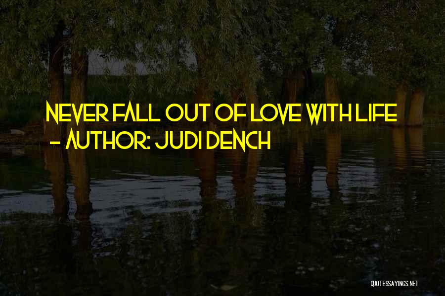 Falling Out Of Love And Moving On Quotes By Judi Dench