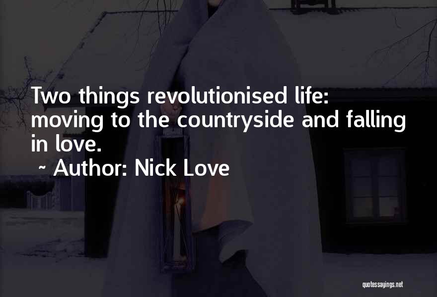 Falling Out Of Love And Moving On Quotes By Nick Love