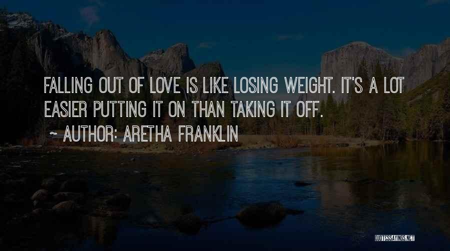 Falling Out Of Love Quotes By Aretha Franklin