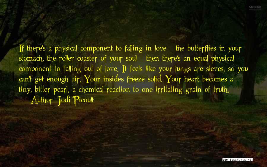 Falling Out Of Love Quotes By Jodi Picoult