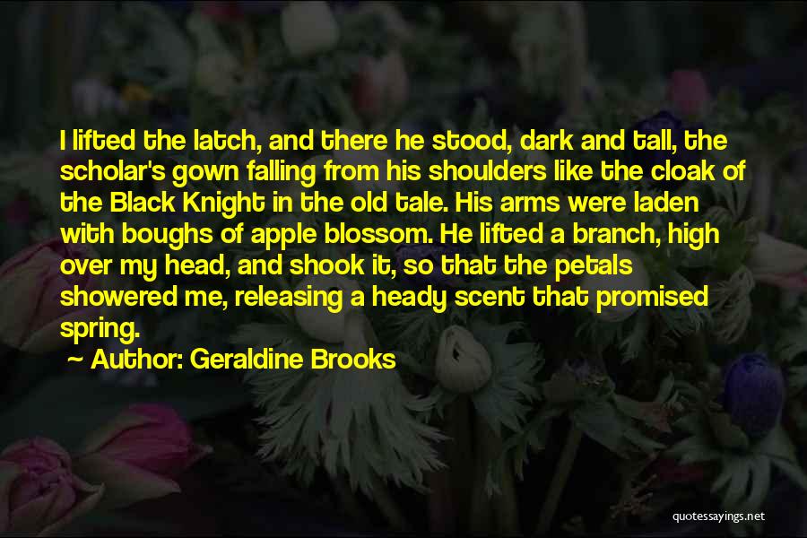 Falling Petals Quotes By Geraldine Brooks