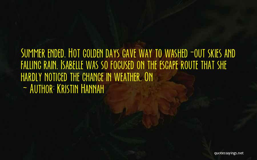 Falling Skies Quotes By Kristin Hannah