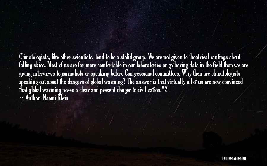 Falling Skies Quotes By Naomi Klein