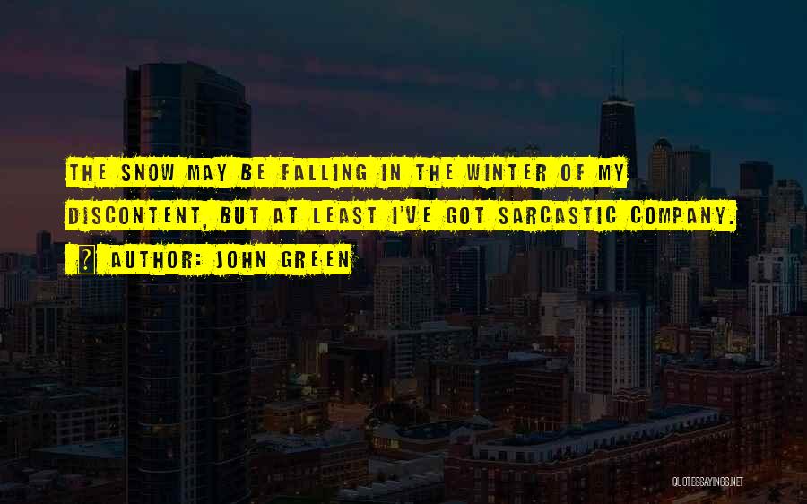 Falling Snow Quotes By John Green