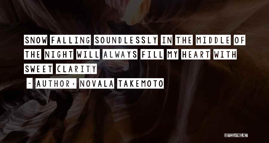 Falling Snow Quotes By Novala Takemoto