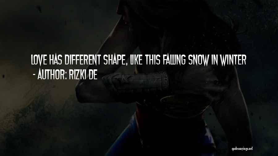 Falling Snow Quotes By Rizki De