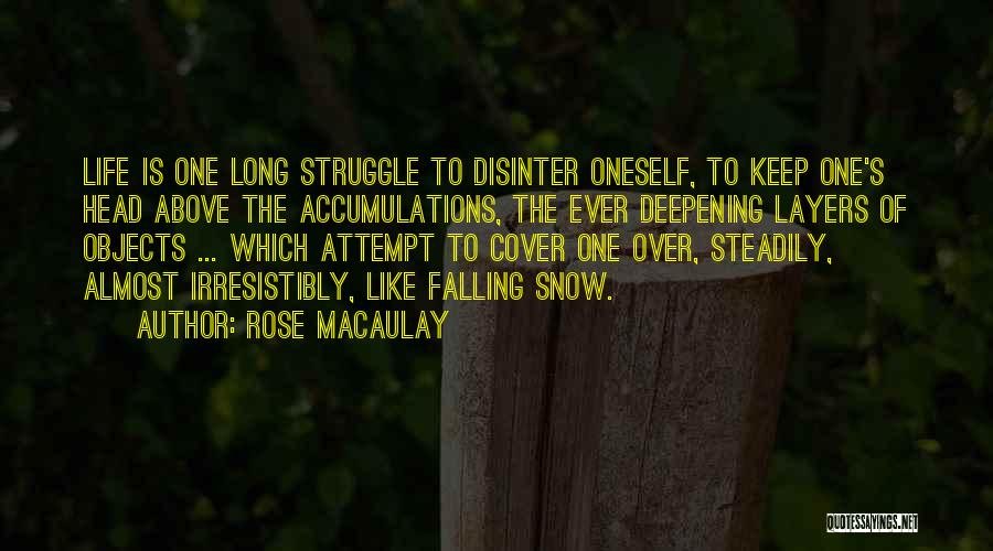 Falling Snow Quotes By Rose Macaulay