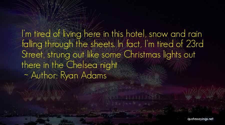 Falling Snow Quotes By Ryan Adams