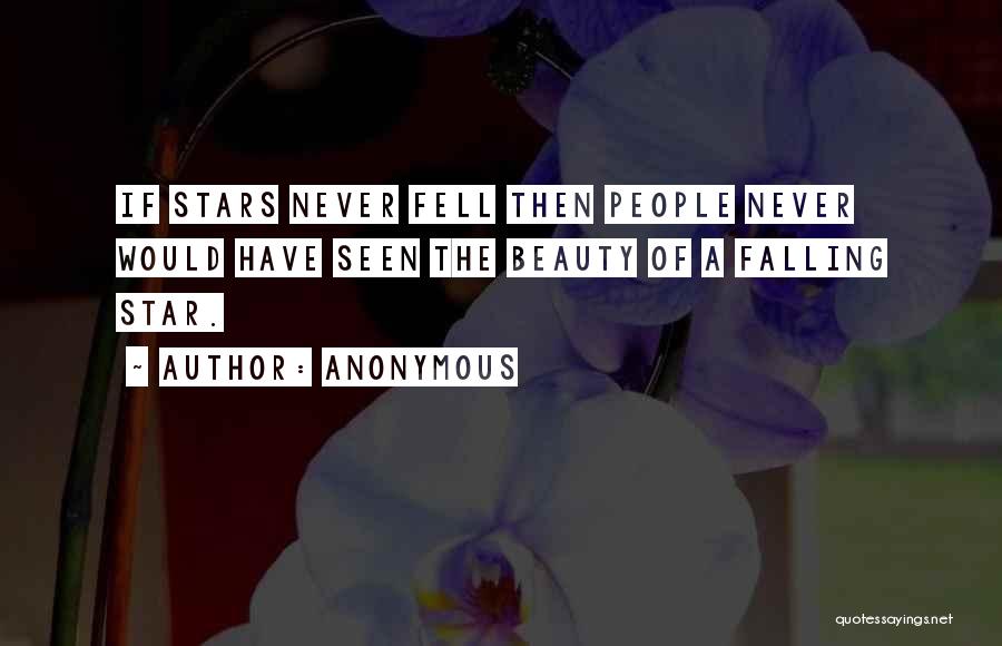 Falling Star Quotes By Anonymous