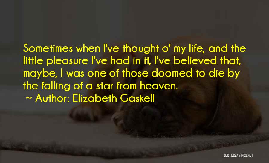 Falling Star Quotes By Elizabeth Gaskell