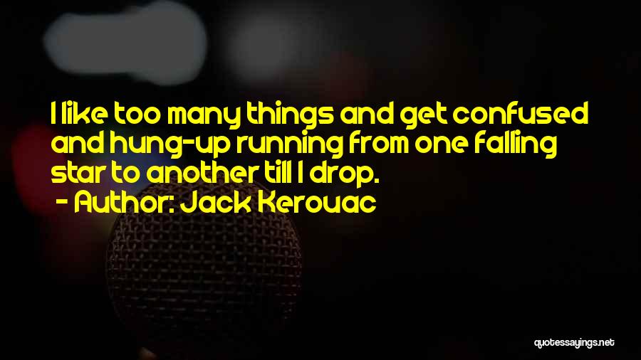 Falling Star Quotes By Jack Kerouac