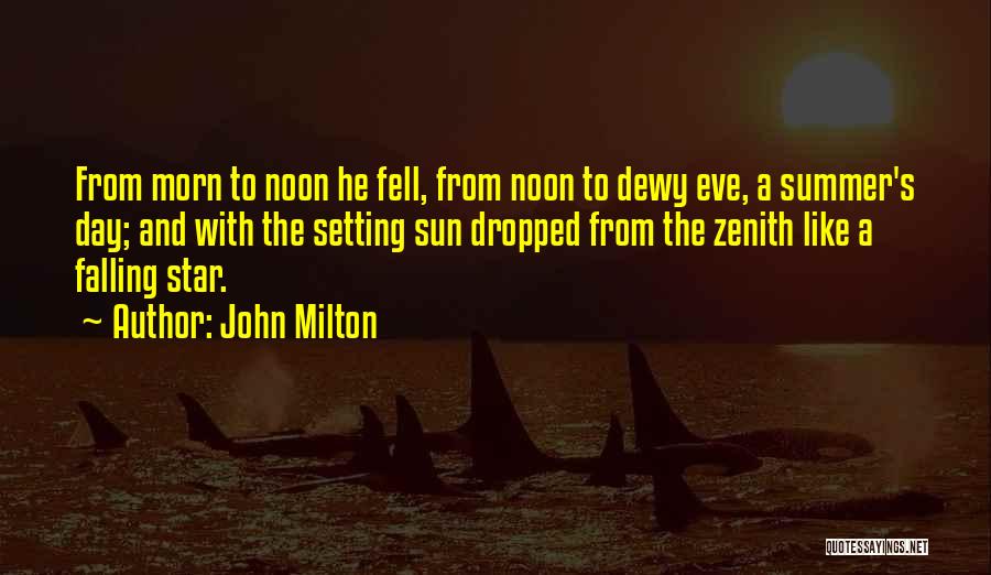 Falling Star Quotes By John Milton