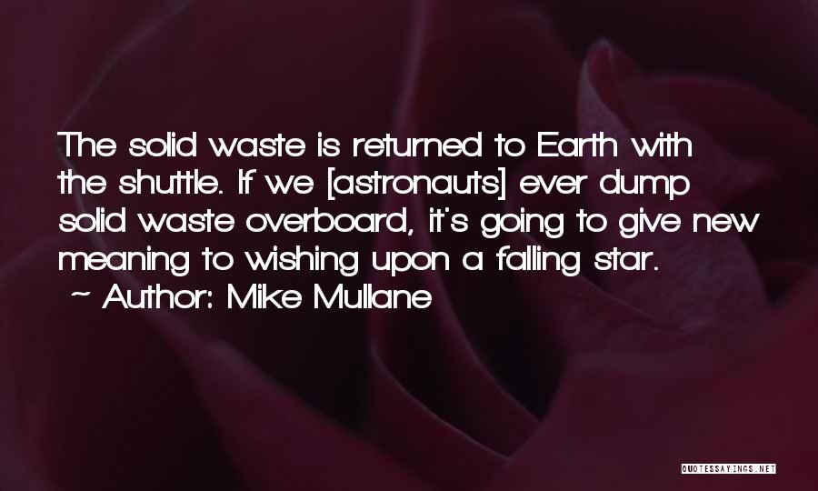 Falling Star Quotes By Mike Mullane