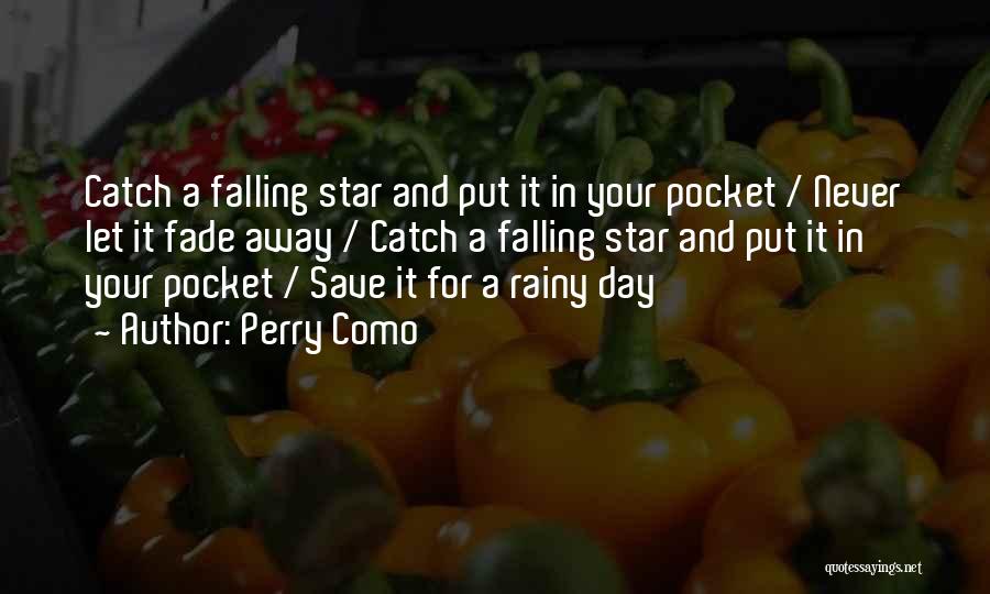 Falling Star Quotes By Perry Como