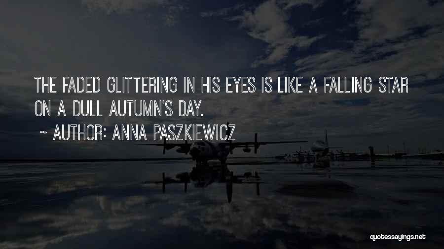 Falling Star Wish Quotes By Anna Paszkiewicz