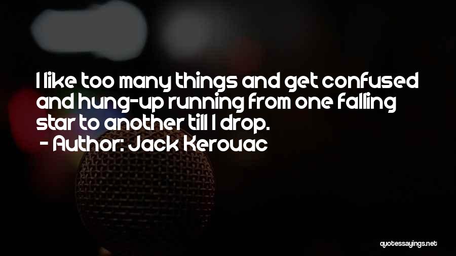 Falling Star Wish Quotes By Jack Kerouac