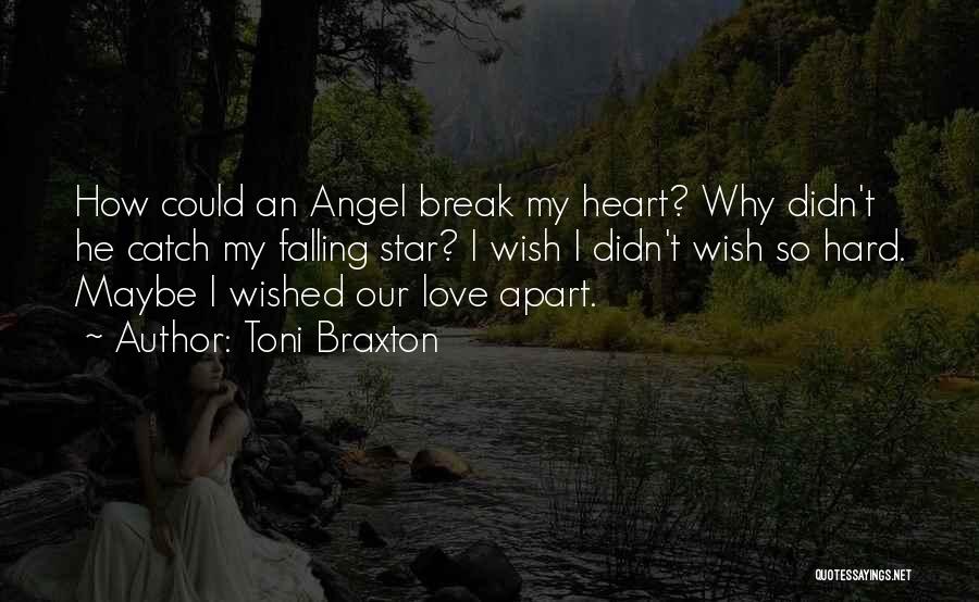 Falling Star Wish Quotes By Toni Braxton