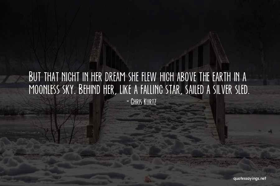 Falling Stars Quotes By Chris Kurtz