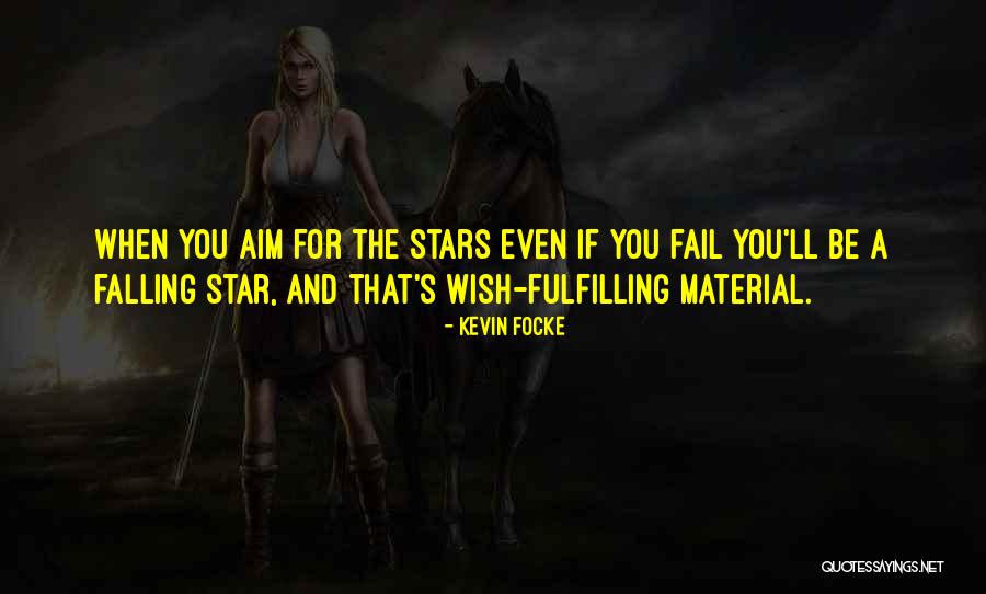 Falling Stars Quotes By Kevin Focke